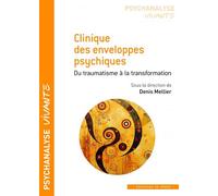 Clinique des enveloppes psychiques. Du traumatisme à la transformation - Denis Mellier - In Press Eds - broché - Essai