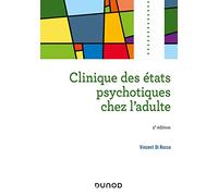 Clinique des états psychotiques chez l'adulte - 2e éd.