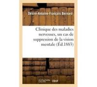 Clinique des maladies nerveuses Bernard-D-A-F (Auteur)