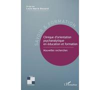 Clinique D'orientation Psychanalytique En Éducation Et Formation - Nouvelles Recherches