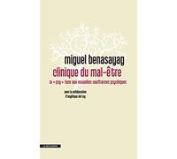 Clinique du mal-être: La " psy " face aux nouvelles souffrances psychiques