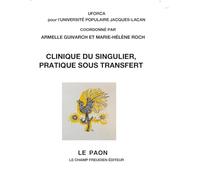 Clinique du singulier, pratique sous transfert