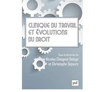 Clinique du travail et évolutions du droit
