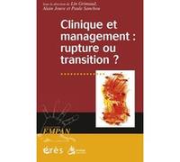 Clinique et management : rupture ou transition ? GRIMAUD L/JOUVE A/SANCHOU P (Auteur)