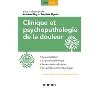 Clinique et psychopathologie de la douleur
