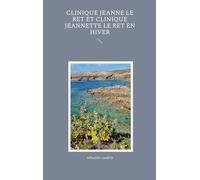 Clinique Jeanne Le Ret et clinique Jeannette Le Ret en hiver
