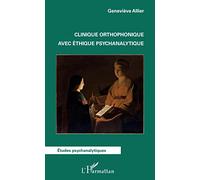 Clinique orthophonique avec éthique psychanalytique – L'Harmattan