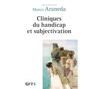Cliniques du handicap et subjectivation