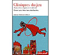 Cliniques du jeu Jouer, rêver, soigner ici ou ailleurs - Christian Lachal - Pensee Sauvage - broché - Essai