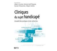 Cliniques Du Sujet Handicapé - Actualité Des Pratiques Et Des Recherches