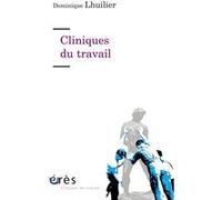 Cliniques du travail Dominique Lhuilier (Auteur)
