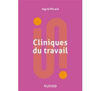 Cliniques du travail - Ingrid Plivard - Dunod - broché - Essai