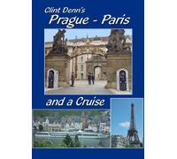 Clint Denn'S Prague-Paris and A Aboard Amadeus Waterways Symphony Cruise Ship [DVD] [NTSC] [Import]