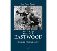Clint Eastwood - Caméra Philosophique