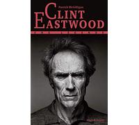 Clint Eastwood: Une légende
