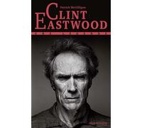 Clint Eastwood Une légende - Patrick McGilligan - Nouveau Monde Eds - broché - Biographie