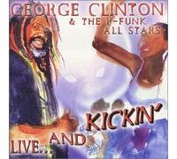 CLINTON, GEORGE & P-FUNK - Alive & Kickin' [Import]