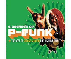 Clinton, George - Six Degrees P-Funk: Best of George Clinton
