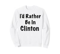 Clinton, Je préfèrerais participer Sweatshirt