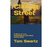 Clinton Street: A Story of Love, Independence, and What Comes After