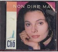Cliò - CD Non Dire Mai
