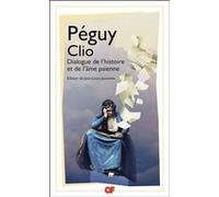 Charles Péguy – Clio : Dialogue de l'histoire et de l'âme païenne – Poche