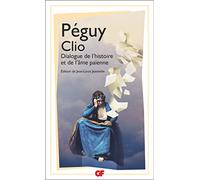 Charles Péguy – Clio : Dialogue de l'histoire et de l'âme païenne – Poche
