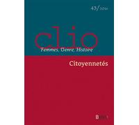 Clio. Femmes, Genre, Histoire, n°43. "Citoyennetés" - Violaine Sebillotte-Cuchet - Puf - broché - Revue