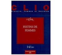 Clio N° 14/2001 : Festins De Femmes