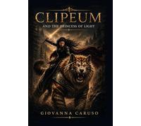 Clipeum and the Princess of Light