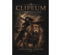 Clipeum: e la principessa di luce