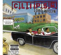 Clipse, The - Lord Willin'