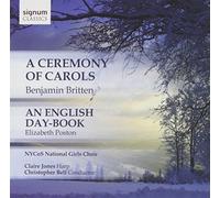 Clire Jones - Britten : a Ceremony of Carols/Poston : an English Day-Book