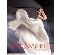 Clive Arrowsmith: Fashion, Beauty and Portraits