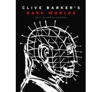 Clive Barker's Dark Worlds - Phil Stokes - Abrams Libri - relié - Beau livre