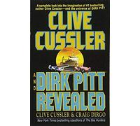 Clive Cussler And Dirk Pitt Revealed