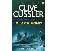 Clive Cussler Dirk Cussler Black Wind (Poche) Dirk Pitt Adventures