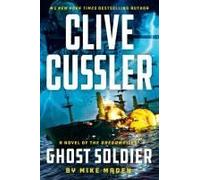 Clive Cussler Ghost Soldier