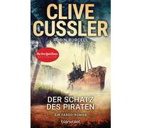 Clive Cussler Robin B Der Schatz des Piraten: Ein Fargo-Roman (Die Fargo (Poche)