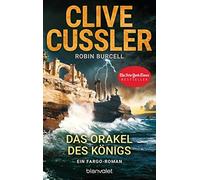Clive Cussler Robin Bu Das Orakel des Königs: Ein Fargo-Roman (Die Fargo (Poche)