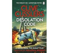 Clive Cussler’s Desolation Code: A high-octane NUMA thriller of bio-engineered creatures, rogue AI and a terrifying global conspiracy.