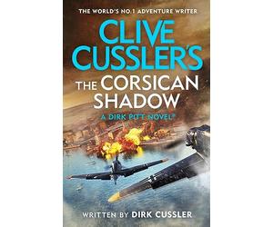 Clive Cussler’s The Corsican Shadow: A Dirk Pitt adventure (27)