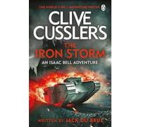 Clive Cussler’s The Iron Storm