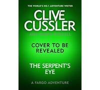 Clive Cussler's The Serpent's Eye