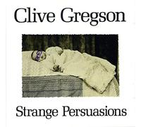 Clive Gregson – Strange Persuasion – Import (Demon)