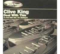 Clive King - Deal with This/Kicking in [Import]