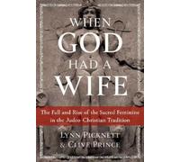 Clive Prince Lynn Picknett When God Had a Wife (Poche)