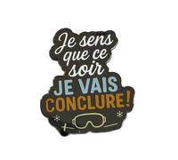 Clj Charles Le Jeune Pin's - Je Sens Que Ce Soir Je Vais Conclure - Humour - qualité de finition - Epingle - Broche - Badge - PINS HUMOUR - ORIGINAUX