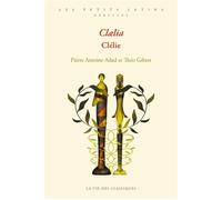 Clælia / Clélie Niveau débutant - Pierre Antoine Adad - La Vie des Classiques - broché - Méthode de langue