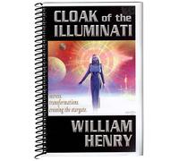 Cloak of the Illuminati: Secrets, Transformations, Crossing the Stargate